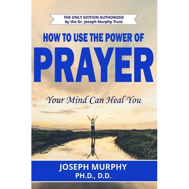 How To Use The Power Of Prayer