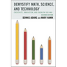 Demystify Math, Science, and Technology: Creativity, Innovation, and Problem-Solving