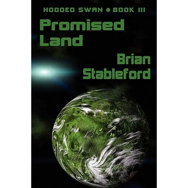 Promised Land: Hooded Swan, Book Three