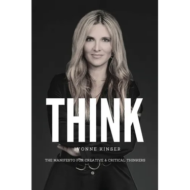 Think: The Manifesto for Creative and Critical Thinkers