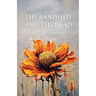The Banished and the Dead