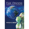 The Divide: Spirit Rule Vs. Soul Rule