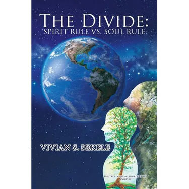 The Divide: Spirit Rule Vs. Soul Rule