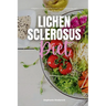 Lichen Sclerosus Diet: A Beginner's 3-Week Guide for Women, With Curated Recipes and a Sample Meal Plan