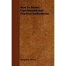 How To Dowse - Experimental And Practical Radiesthesia