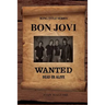 Bon Jovi - Wanted Dead Or Alive Large Print Song Title Series