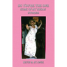 So You're the One: Some of My Susan Stories