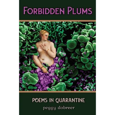 Forbidden Plums: Poems in Quarantine