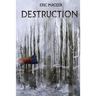 Destruction