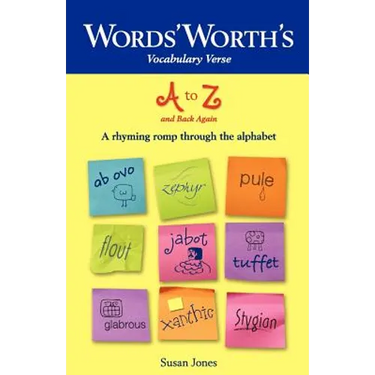 Words' Worth's Vocabulary Verse A to Z and Back Again: A Rhyming Romp through the Alphabet