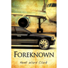 Foreknown