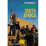 The Making of Modern South Africa