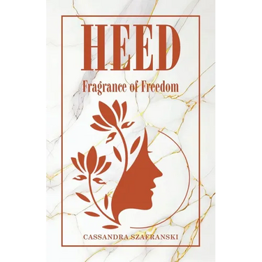 Heed: Fragrance of Freedom