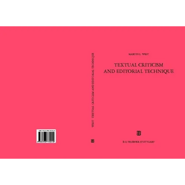 Textual Criticism and Editorial Technique: Applicable to Greek and Latin Texts
