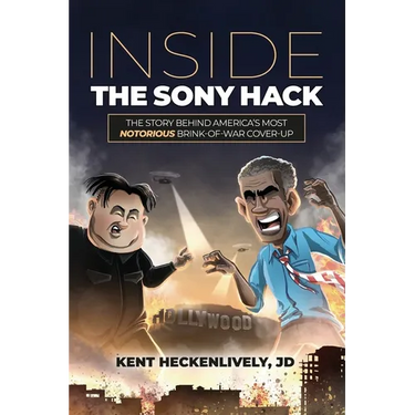 Inside the Sony Hack: The Story Behind America's Most Notorious Brink-of-War Cover-up