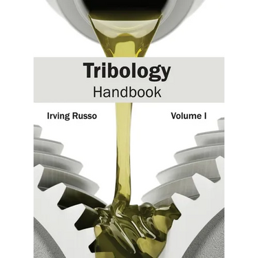 Tribology Handbook: Volume I