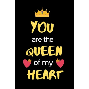 You Are the Queen of My Heart: Birthday valentine best gifts for wife girlfriend form husband boyfriend