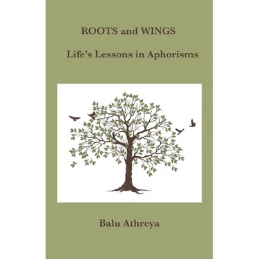 Roots and Wings: Life's Lessons in Aphorisms