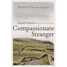 Compassionate Stranger: Asenath Nicholson and the Great Irish Famine