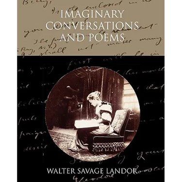 Imaginary Conversations and Poems