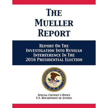 The Mueller Report: Report On The Investigation Into Russian Interference In The 2016 Presidential Election
