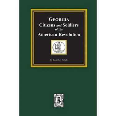 Georgia Citizen and Soldiers of the American Revolution