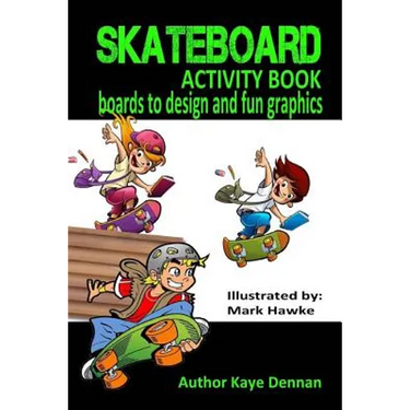 Skateboard Activity Book: Boards To Design And Humorous Graphics