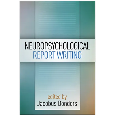 Neuropsychological Report Writing