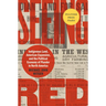 Seeing Red: Indigenous Land, American Expansion, and the Political Economy of Plunder in North America