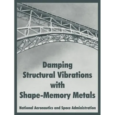 Damping Structural Vibrations with Shape-Memory Metals