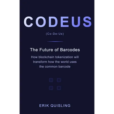 Codeus: The Future of Barcodes: How Blockchain Tokenization will transform the way the world uses the common barcode.