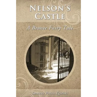 Nelson's Castle: A Bronte Fairy Tale