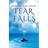 Before the Next Tear Falls