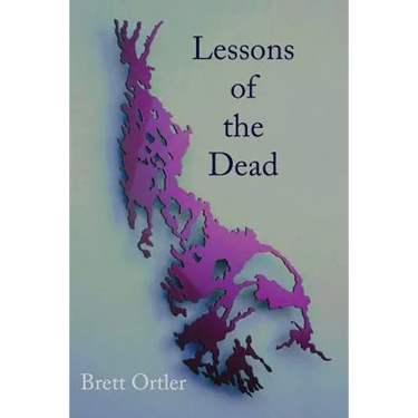 Lessons of the Dead: Poems