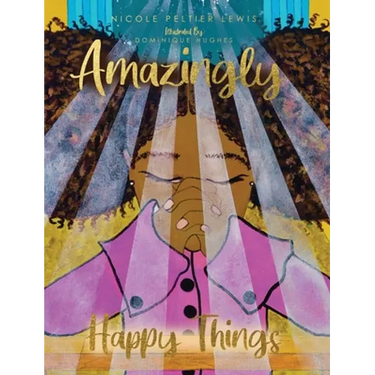 Amazingly Happy Things