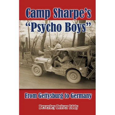 Camp Sharpe's "Psycho Boys": From Gettysburg to Germany