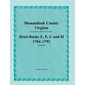 Shenandoah County, Virginia, Deed Book Series, Volume 2, Deed Books E, F, G, H 1784-1792