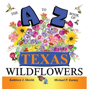 The A to Z of Texas Wildflowers