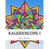 Kaleidoscope 3: Coloring Book for Adults!