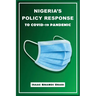 Nigeria's Policy Response to COVID-19 Pandemic