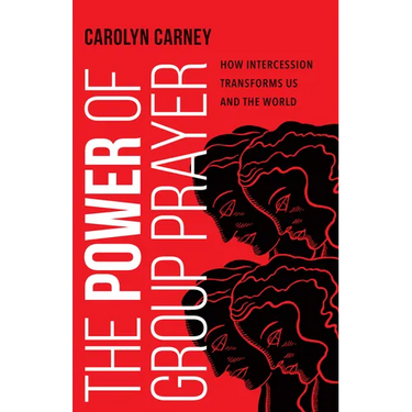 The Power of Group Prayer: How Intercession Transforms Us and the World
