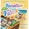 The Adventures of the Missing Sock: Vacation Vibes