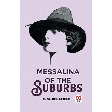 Messalina Of The Suburbs