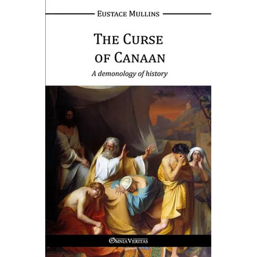 The Curse of Canaan: A demonology of History