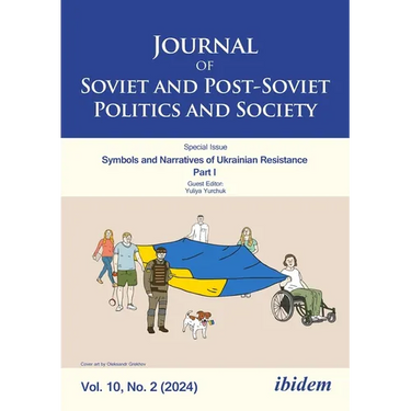 Journal of Soviet and Post-Soviet Politics and Society: Symbols and Narratives of Ukrainian Resistance. Part I, 2024/2