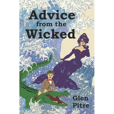 Advice from the Wicked