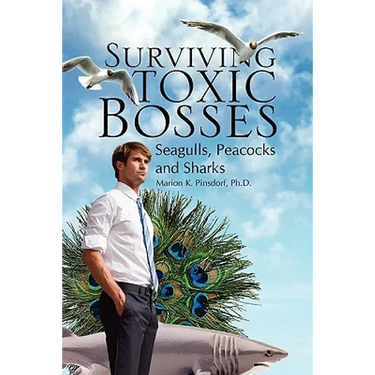 Surviving Toxic Bosses: Seagulls, Peacocks and Sharks