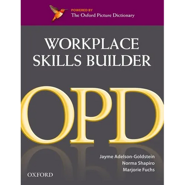 Oxford Picture Dictionary Workplace Skills Builder: Oxford Picture Dictionary Workplace Skills Builder