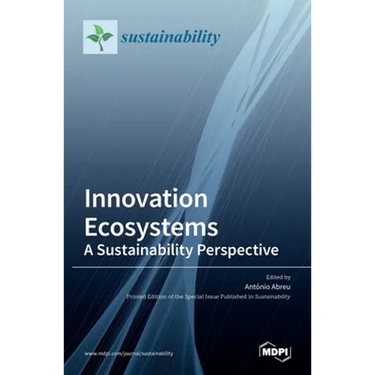 Innovation Ecosystems: A Sustainability Perspective: A Sustainability Perspective