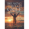 Breaking Through Grief